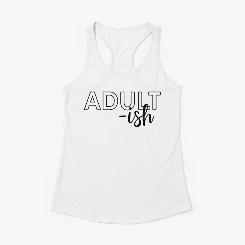 Adult-ish