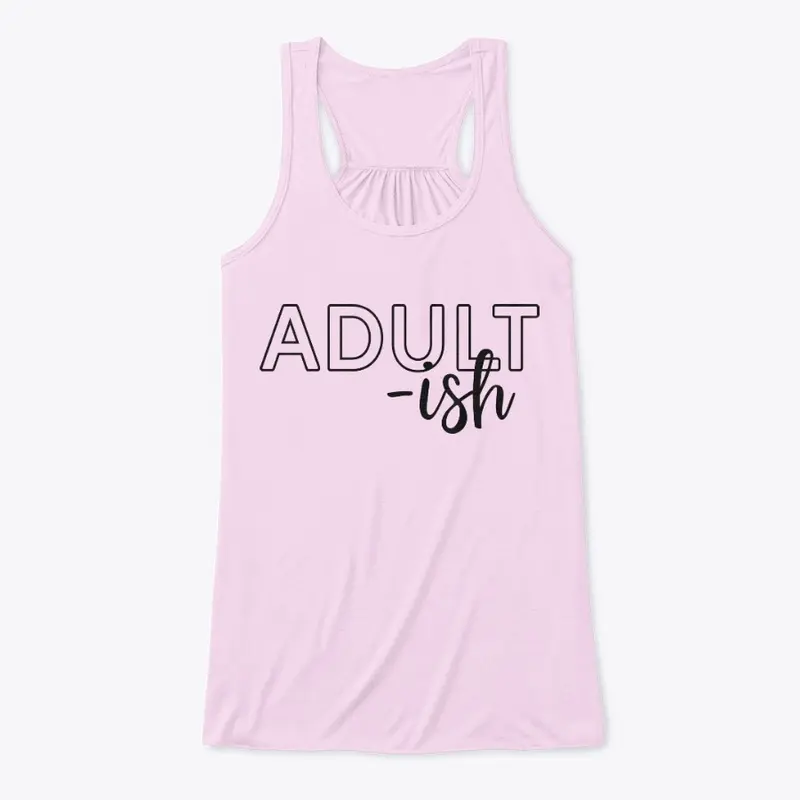 Adult-ish